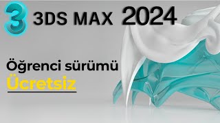 Autodesk - 3Ds Max Ücretsiz İndirme -3Ds Max Öğrenci Sürümü İndirme | 3Ds Max 2024