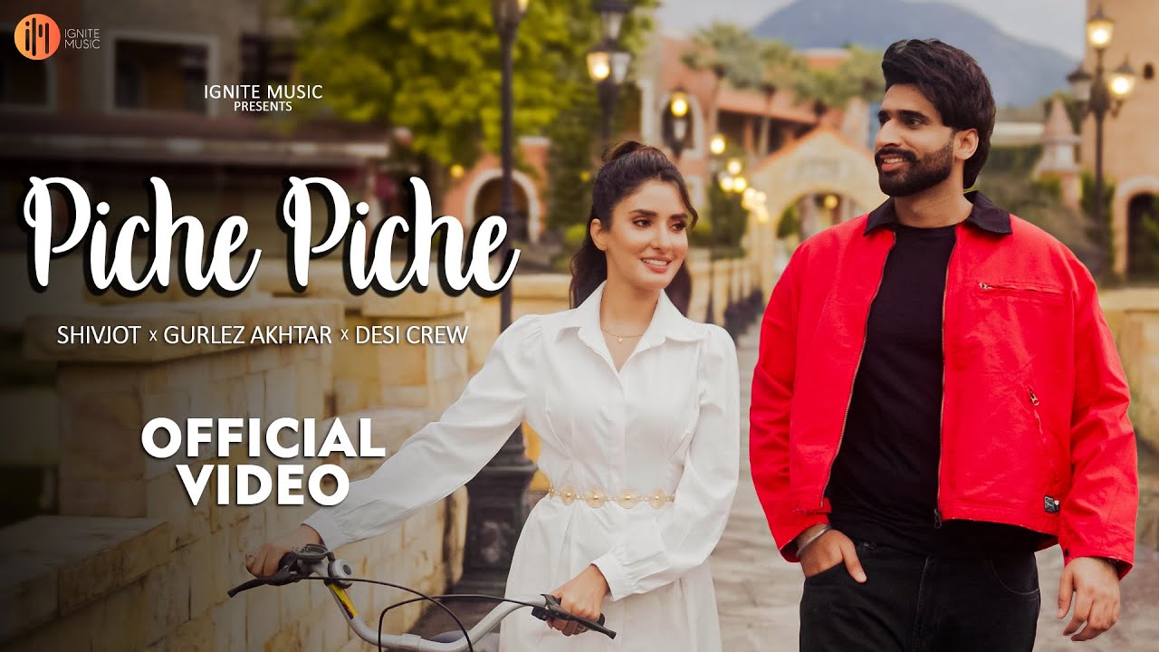 Piche Piche Lyrics | Shivjot, Gurlej Akhtar