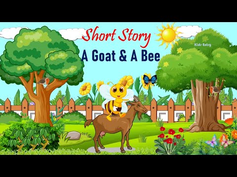 A Goat and A Bee Moral Short Story for kids - Kids Entry