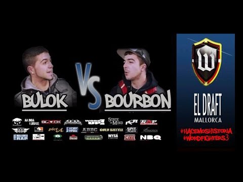 DRAFT MALLORCA: Bulok VS Bourbon   #WordFighters3