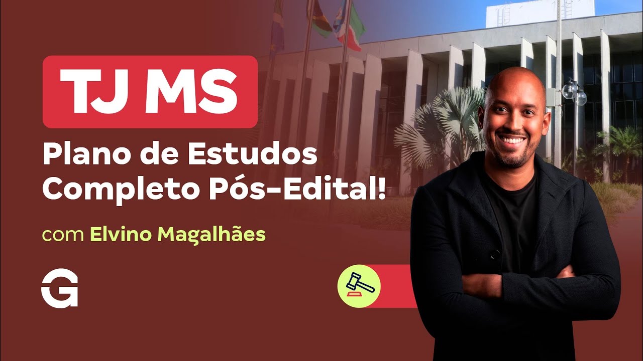 Concurso TJ MS | Plano de Estudos Completo Pós-Edital!