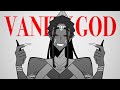 Vanity God | Animation Meme