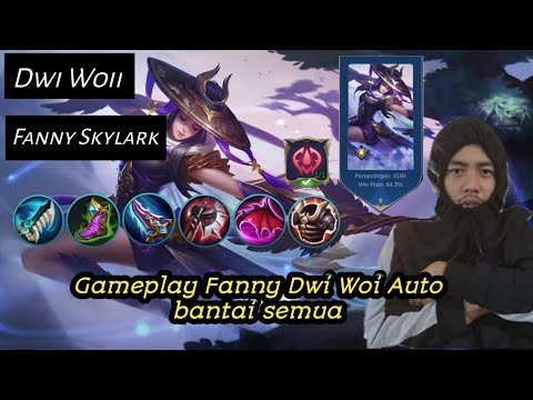 Dwi Woii Main Fanny musuh Auto Kalah | Mobile legends [ Dwi Woii Fanny Builds ] By : Dwi Woii