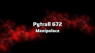 Video Pytrall 672 - Manipulace (prod. KENO BEATS x SXNSHI)