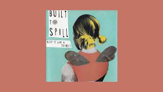 Built To Spill - Time Trap