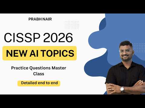 CISSP 2026 AI Topics Questions Master Class