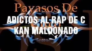 C kan no le tiro a cartel en la canción payasos de circo