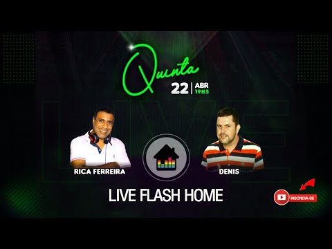 DJ Rica Ferreira - Live Flash Home 22/04 convidado " DJ Denis "
