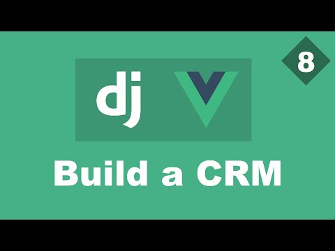 Building a Simple CRM Using Django And Vue - Part 8 - Add clients | Django (DRF) And Vue Tutorial thumbnail