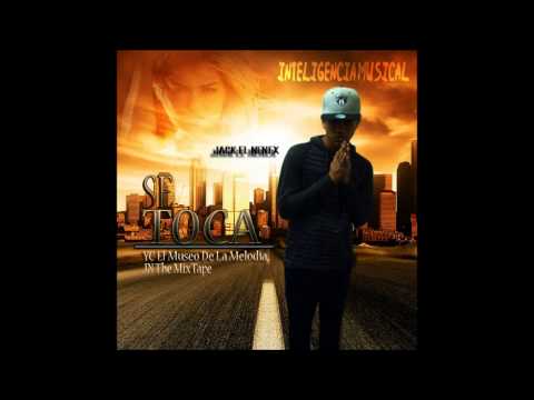 Jack Nenex (Se Toca)-Prod By YC El Museo De La Melodia