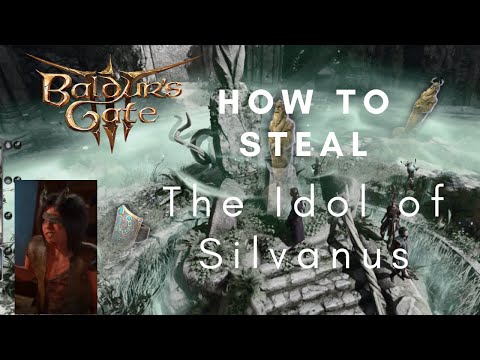 BG3 - How to Steal The Idol of Silvanus