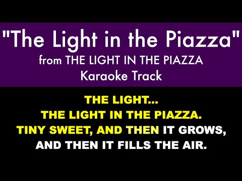 "The Light in the Piazza" from The Light in the Piazza - Karaoke Track with Lyrics on Screen