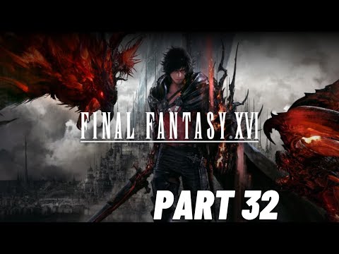 Final Fantasy XVI Gameplay Walkthrough Part 32 Follow The Crystals Full Game PS5 No Commentary