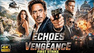ECHOES OF VENGEANCE FIRST STRIKE 2026 | Robert Downey Jr's Biggest Blockbuster | Full Movie English MQDEFAULT Thumbnail