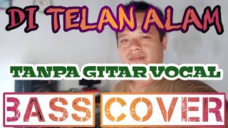 Download lagu DI TELAN ALAM TANPA GITAR/VOCAL (BASS COVER)BACKING TRACK mp3