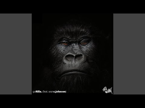 Gorilla. (feat. Sean C. Johnson)