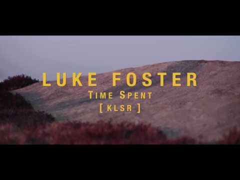 Luke Foster - Time Spent prod. [klsr]