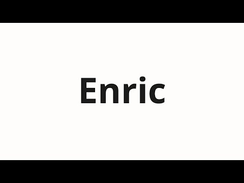 How to pronounce Enric