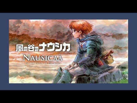Nausicaä of the Valley of the Wind | Joe Hisaishi