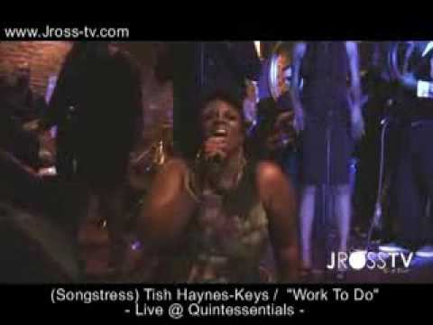 James Ross @ Tish Haynes Keys - "Work To Do" - (Live @ Quintessentials) - www.Jross-tv.com