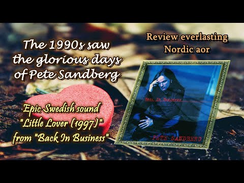 【Melodic Rock/AOR】Pete Sandberg (SWE) - Little Lover 1997~Emily's collection