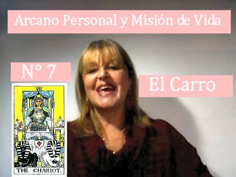 Tu Arcano Personal y Tu Misión de Vida - EL CARRO - Arcano VII