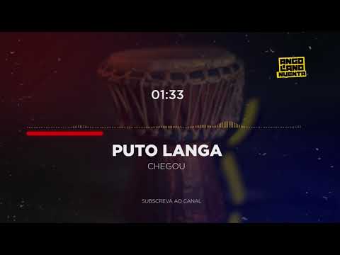 Puto Langa - Chegou