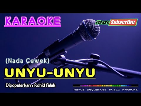 UNYU-UNYU (Nada Wanita) -Rohid Falak- KARAOKE