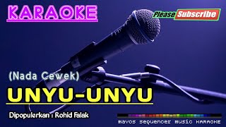 Download lagu UNYU-UNYU (Nada Wanita) -Rohid Falak- KARAOKE mp3