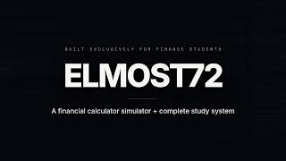ELMOST72 Walkthrough — A Financial Calculator Simulator + Complete Study System