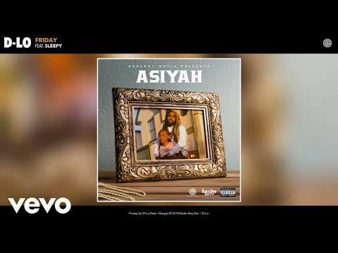 D-Lo - Friday (Audio) ft. Sleepy