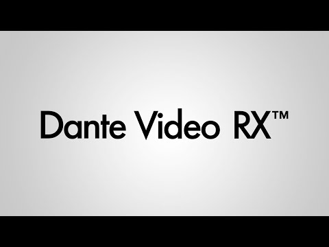 Dante Studio: How Dante Video Rx works
