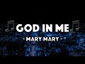 Mary Mary God In Me Lyric Video