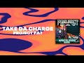 Project Pat - Take Da Charge (Official Audio)