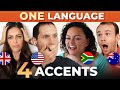 ONE Language FOUR Accents USA Vs UK Vs S African Vs AUS English