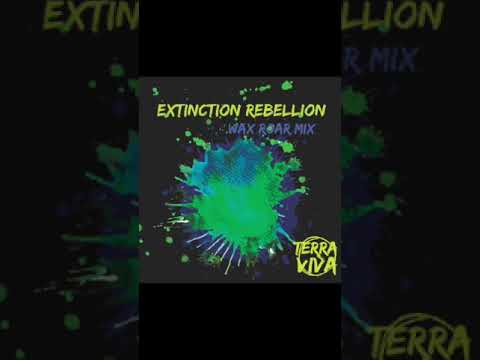 Terra Viva - Extinction Rebellion feat Angelina Luzi (Wax RoaR mix)