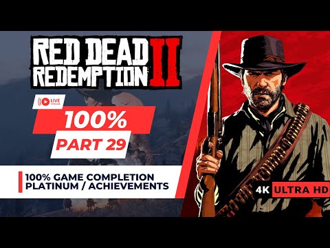 Red Dead Redemption 2 | 100% Platinum / Achievements Walkthrough | Part 29 Chapter 6