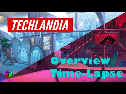 Overview & Time-Lapse of Techlandia