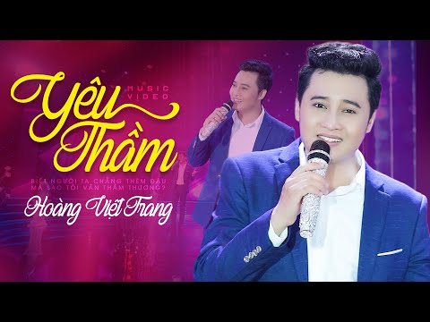 Yêu Thầm - Hoàng Việt Trang | Official MV