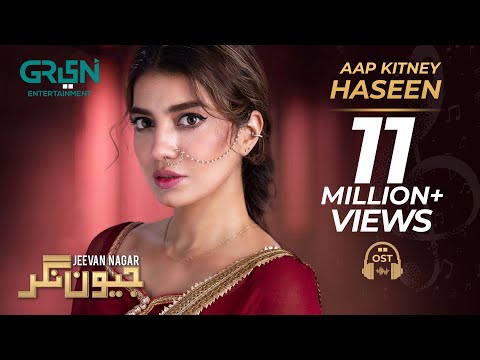 Aap Kitnay Haseen | Sahir Ali Bagga | Full OST | Jeevan Nagar | Green TV Entertainment