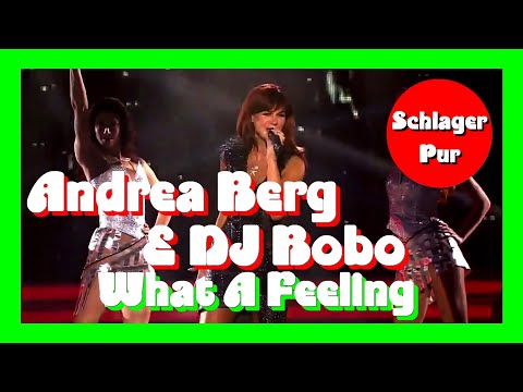 Andrea Berg & DJ Bobo - What A Feeling (2013)