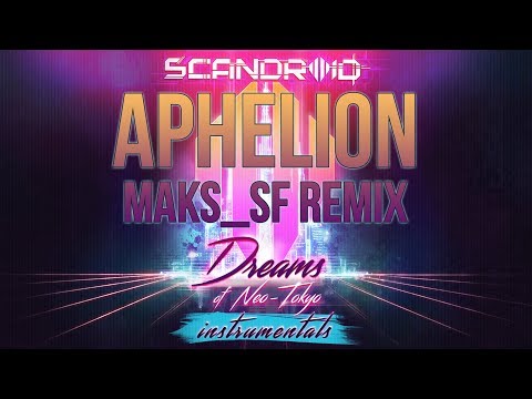 Video thumbnail for Aphelion (Maks_SF Remix) [Instrumental]