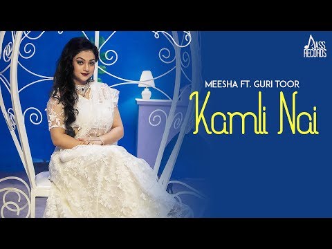 Kamli Nai — watch video