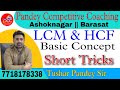 LCM & HCF Basic Concept & Short Tricks|| By Tushar Pandey Sir ||#mathematics #mts #advancemath #cgl