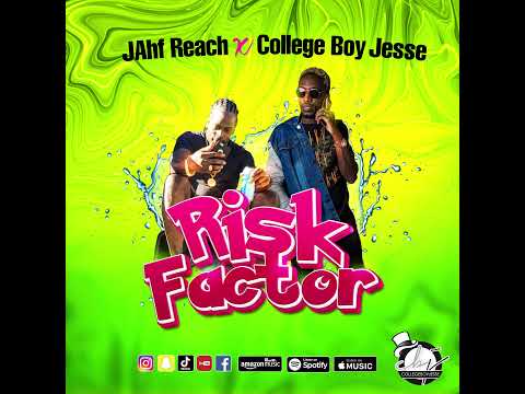 College Boy Jesse x JAhf Reach - RiSK FacTOr | 2022 Soca