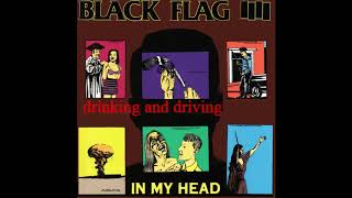 Black Flag - Drinking And Driving