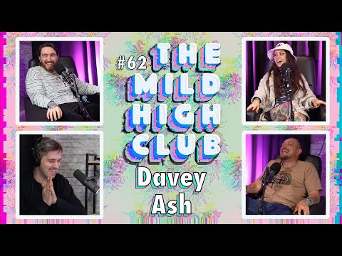 The Mild High Club w/ Davey Ash - Ep #62