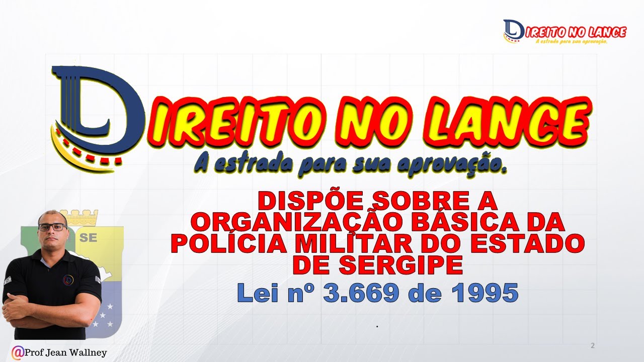 LEI DA ORGANIZAÇÃO BASICA PMSE - LEI 3.669/1995