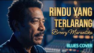 Download lagu Broery Marantika - Rindu yang Terlarang - Blues Cover | Tembang Kenangan Nostalgia Klasik mp3