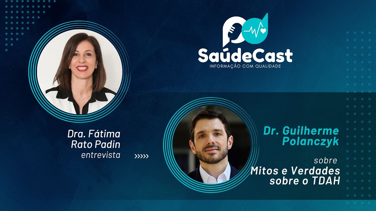 SaúdeCast #48 - Mitos e Verdades sobre o TDAH